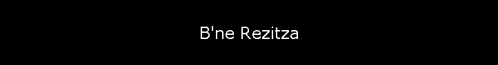 B'ne Rezitza