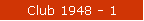 Club 1948 - 1